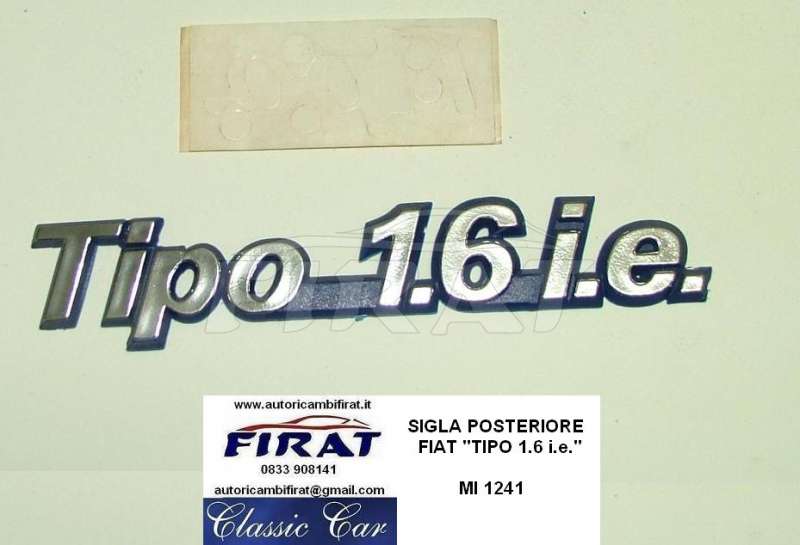 SIGLA FIAT TIPO 1600 I.E. POST.